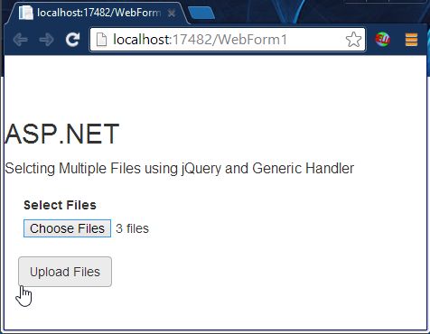 Uploading Multiple Files Using JQuery And Generic Handler In ASP.Net 4.5